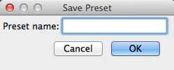 SavePresetMacDialog.png